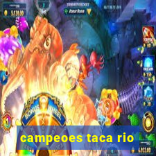 campeoes taca rio